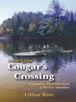cover image of Cougars Crossing: a Canadian Historical Novel of Pioneer Adventure